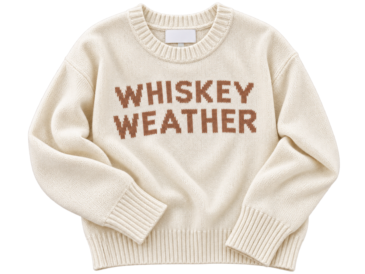 Whiskey Weather sweater